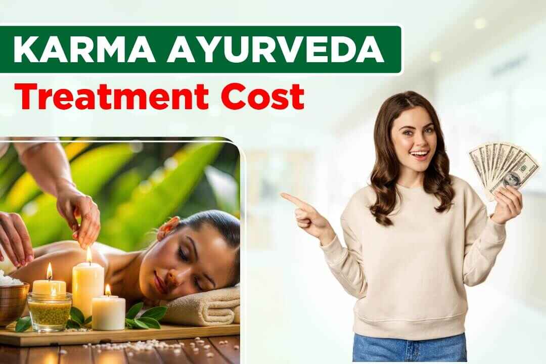 Karma Ayurveda Treatment Cost